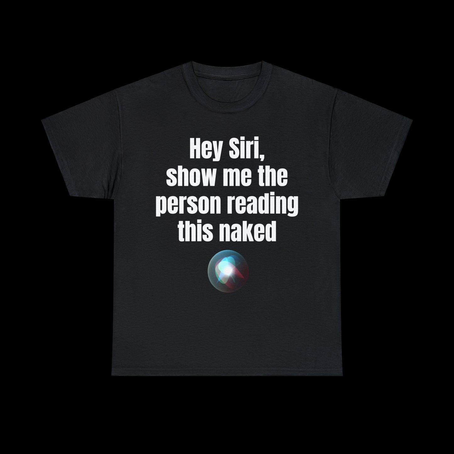 Hey Siri T-Shirt