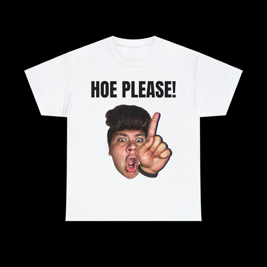 Hoe Please T-Shirt
