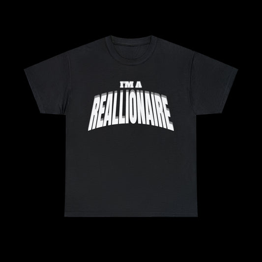 I'm A Reallionaire T-Shirt
