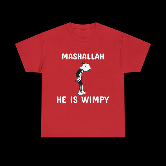 Mashallah He is Wimpy