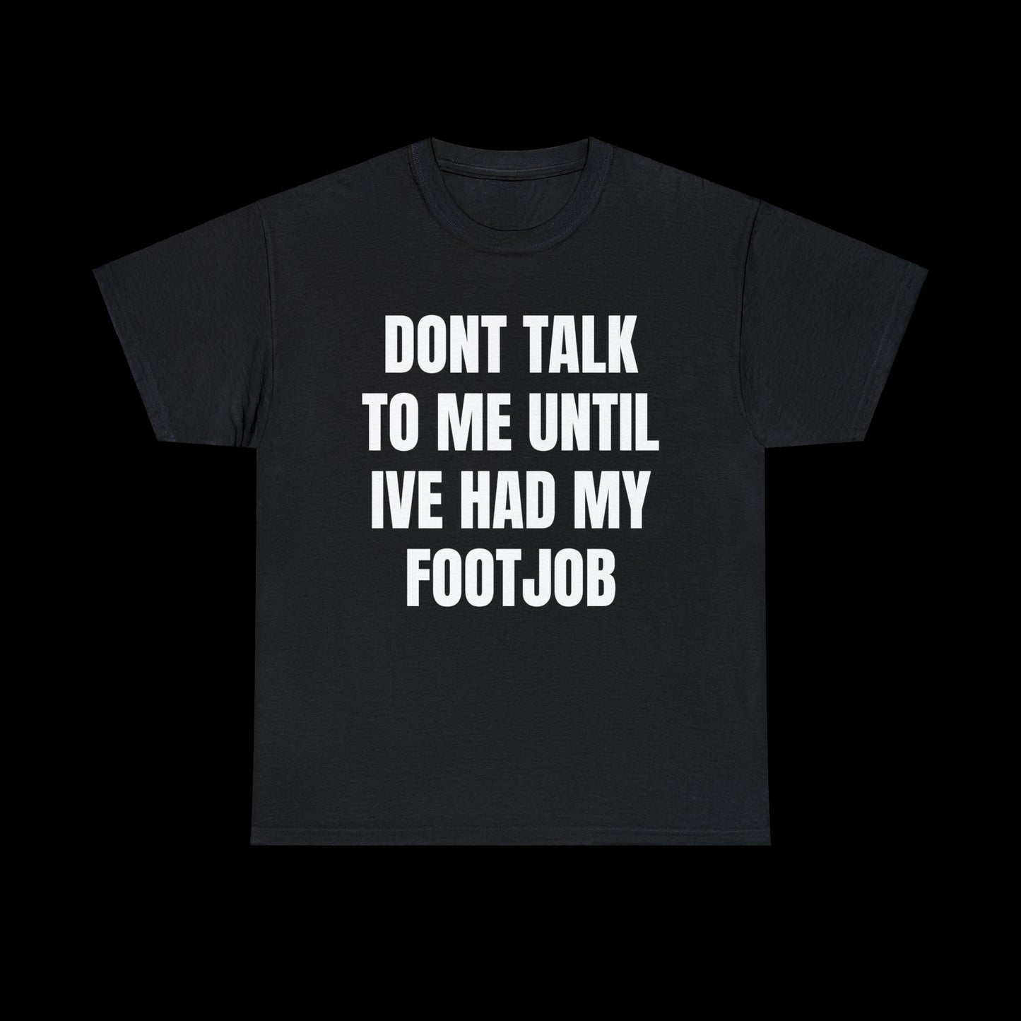 Don’t Talk To Me T-Shirt